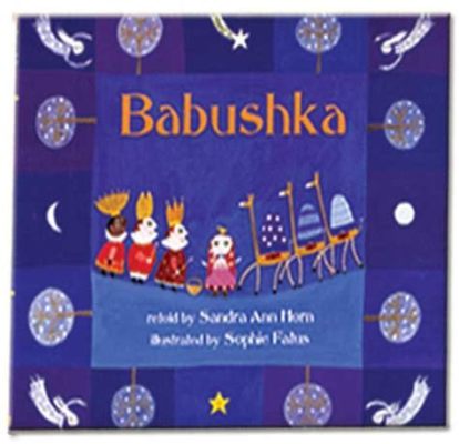 The Adventures of Babushka the Brave: A Tale about Courage and Culinary Delights!